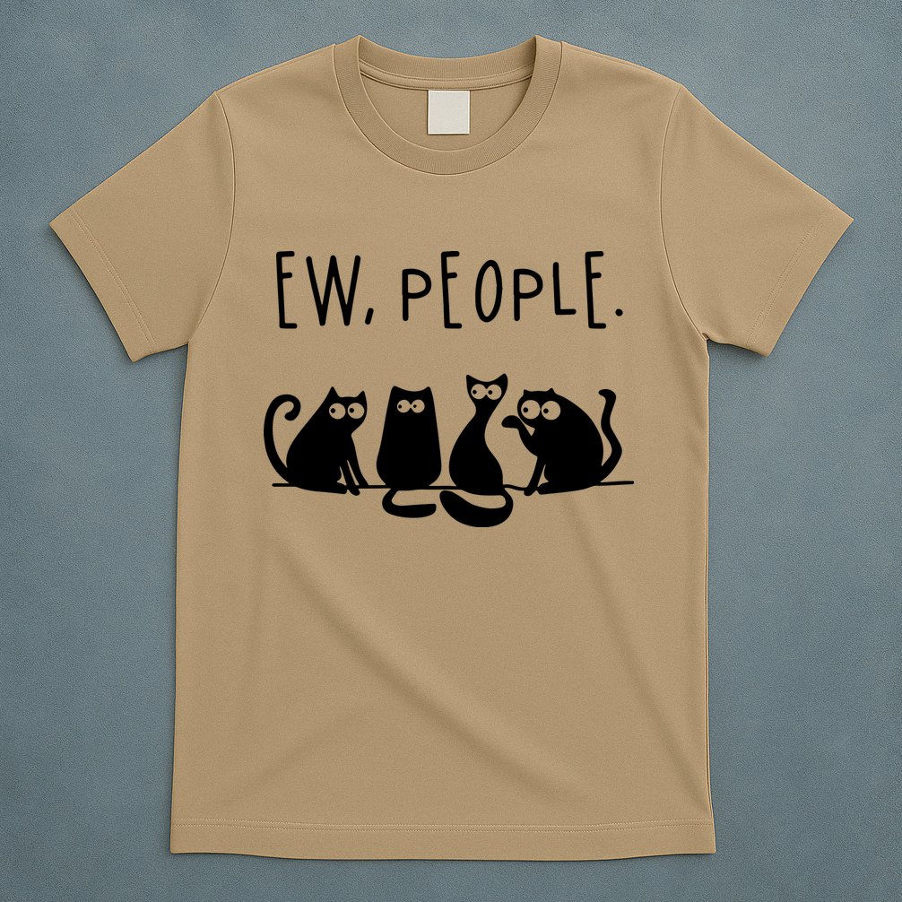 Ew People Speak Black Cat Animals Mood Funnny Sad Cat Friend T-Shirt