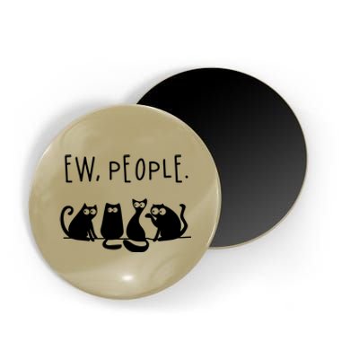 Ew People Speak Black Cat Animals Mood Funnny Sad Cat Friend Magnet