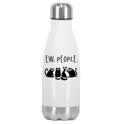 Ew People Speak Black Cat Animals Mood Funnny Sad Cat Friend Stainless Steel Insulated Water Bottle