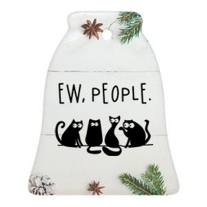 Ew People Speak Black Cat Animals Mood Funnny Sad Cat Friend Ceramic Bell Ornament