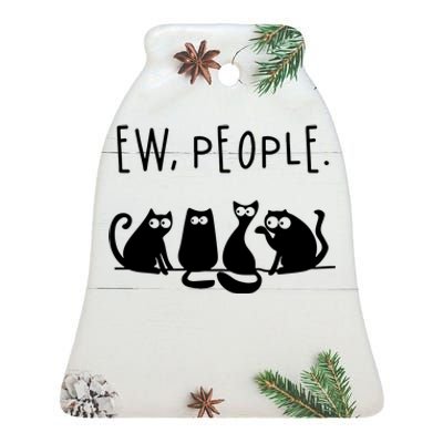 Ew People Speak Black Cat Animals Mood Funnny Sad Cat Friend Ceramic Bell Ornament