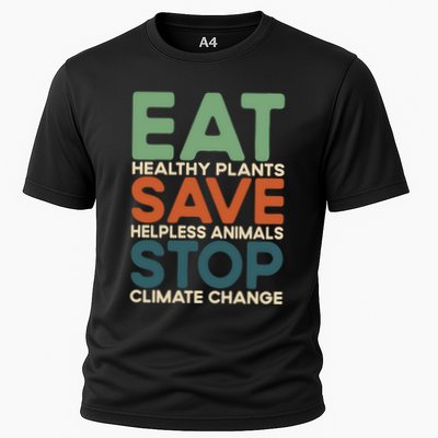Eat Plants Save Animals Quote Stop Climate Change Gift Performance Shirt