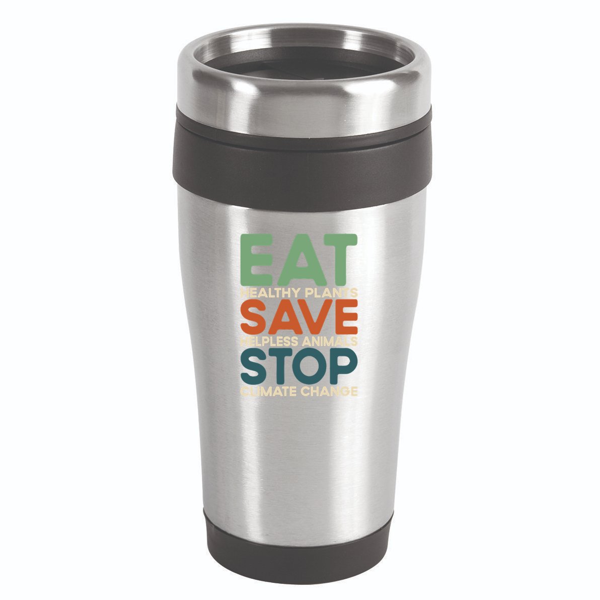 Eat Plants Save Animals Quote Stop Climate Change Gift 16oz Travel Tumbler