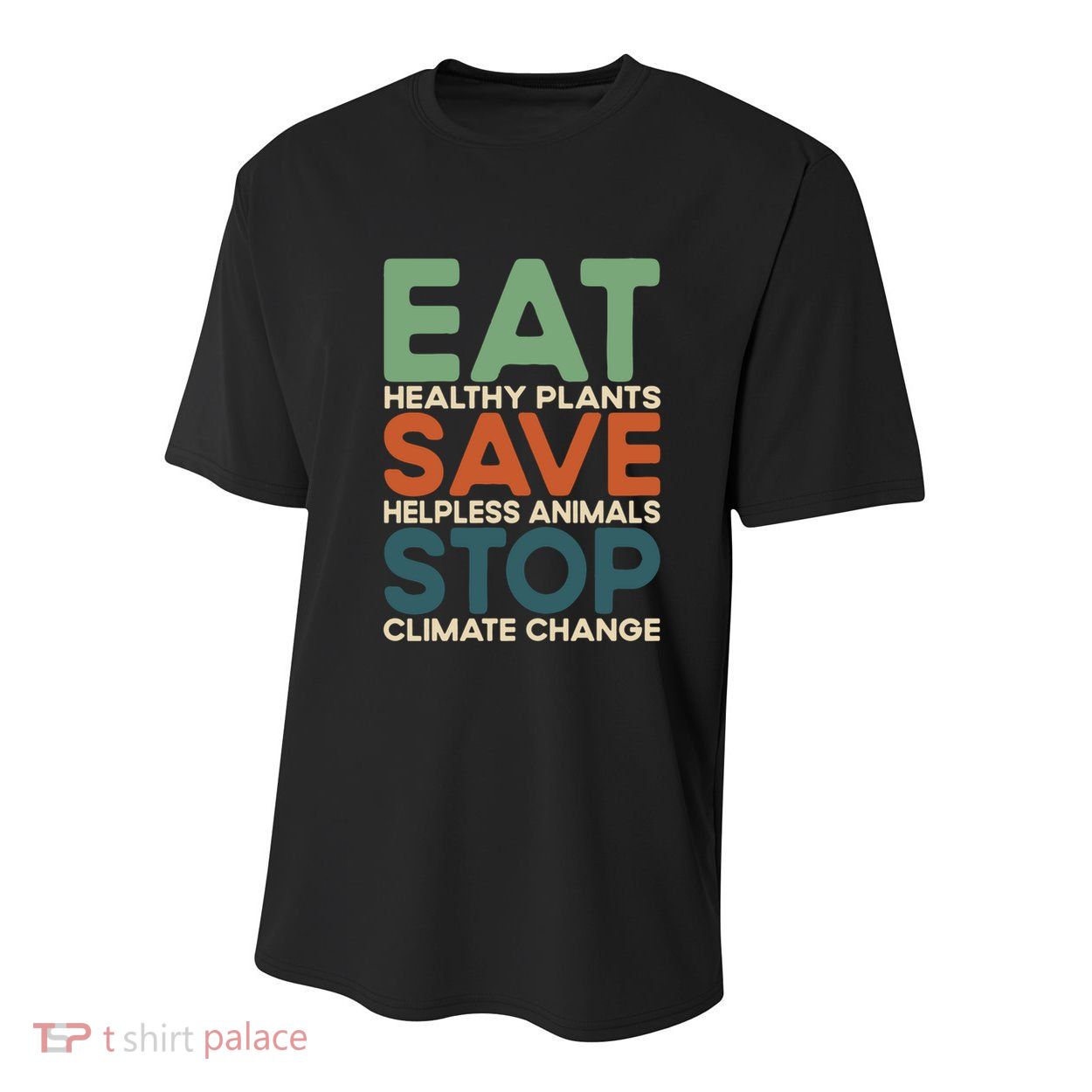 Eat Plants Save Animals Quote Stop Climate Change Gift Youth Performance Sprint T-Shirt