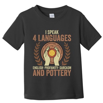 English Profanity Sarcasm And Pottery Toddler T-Shirt