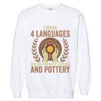 English Profanity Sarcasm And Pottery Garment-Dyed Sweatshirt