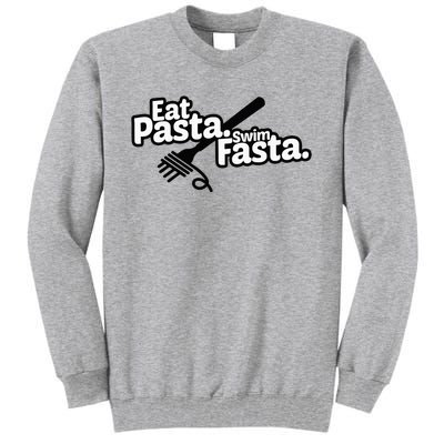 Eat Pasta Swim Fasta Funny Swimmer Gift swimming Tall Sweatshirt