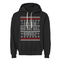 Epstein Did Not Kill Himself Ugly Christmas Sweater Garment-Dyed Fleece Hoodie