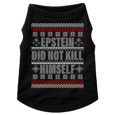 Epstein Did Not Kill Himself Ugly Christmas Sweater Doggie Tank