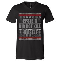 Epstein Did Not Kill Himself Ugly Christmas Sweater V-Neck T-Shirt