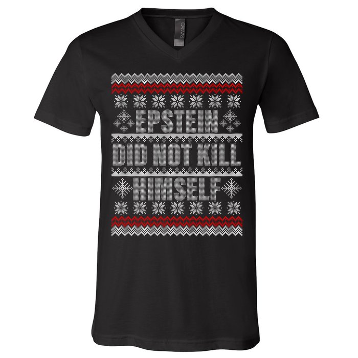 Epstein Did Not Kill Himself Ugly Christmas Sweater V-Neck T-Shirt