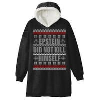 Epstein Did Not Kill Himself Ugly Christmas Sweater Hooded Wearable Blanket