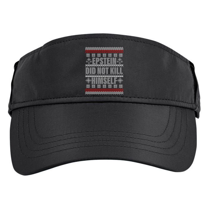 Epstein Did Not Kill Himself Ugly Christmas Sweater Adult Drive Performance Visor
