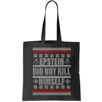 Epstein Did Not Kill Himself Ugly Christmas Sweater Bag