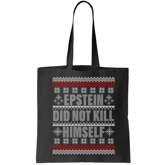 Epstein Did Not Kill Himself Ugly Christmas Sweater Bag
