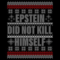 Epstein Did Not Kill Himself Ugly Christmas Sweater Baby Bodysuit