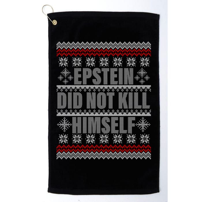 Epstein Did Not Kill Himself Ugly Christmas Sweater Golf Towel