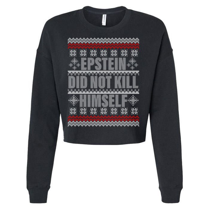 Epstein Did Not Kill Himself Ugly Christmas Sweater Cropped Pullover Crew