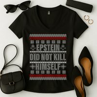 Epstein Did Not Kill Himself Ugly Christmas Sweater Women's V-Neck T-Shirt