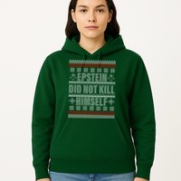 Epstein Did Not Kill Himself Ugly Christmas Sweater Hoodie