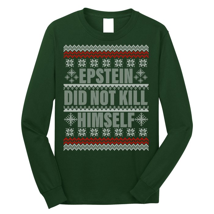 Epstein Did Not Kill Himself Ugly Christmas Sweater Long Sleeve Shirt