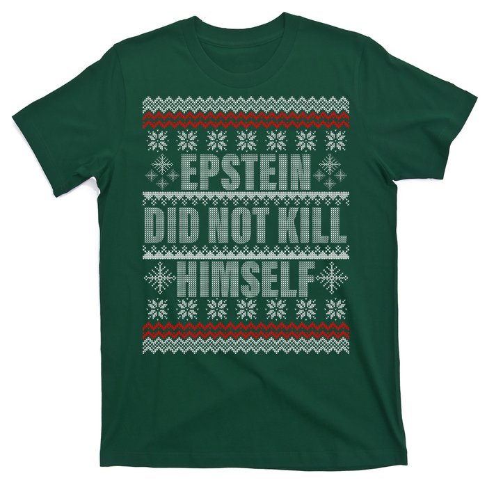 Epstein Did Not Kill Himself Ugly Christmas Sweater T-Shirt