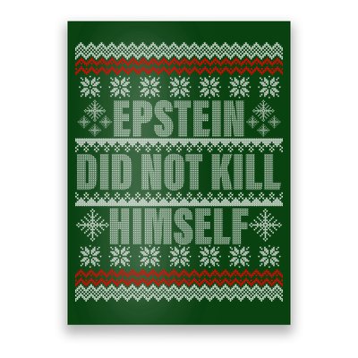 Epstein Did Not Kill Himself Ugly Christmas Sweater Poster