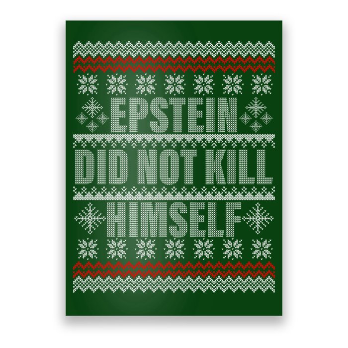 Epstein Did Not Kill Himself Ugly Christmas Sweater Poster