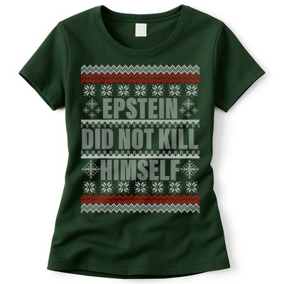 Epstein Did Not Kill Himself Ugly Christmas Sweater Womens T-Shirt