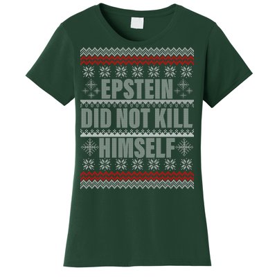 Epstein Did Not Kill Himself Ugly Christmas Sweater Women's T-Shirt