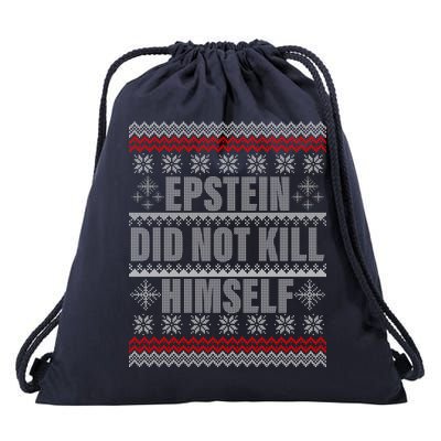 Epstein Did Not Kill Himself Ugly Christmas Sweater Drawstring Bag