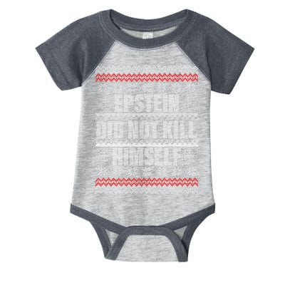 Epstein Did Not Kill Himself Ugly Christmas Sweater Infant Baby Jersey Bodysuit