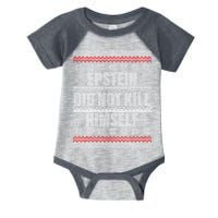 Epstein Did Not Kill Himself Ugly Christmas Sweater Infant Baby Jersey Bodysuit