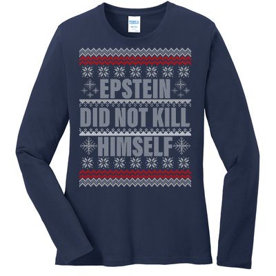 Epstein Did Not Kill Himself Ugly Christmas Sweater Ladies Long Sleeve Shirt