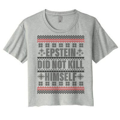 Epstein Did Not Kill Himself Ugly Christmas Sweater Women's Crop Top Tee