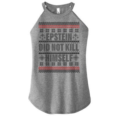 Epstein Did Not Kill Himself Ugly Christmas Sweater Women's Perfect Tri Rocker Tank