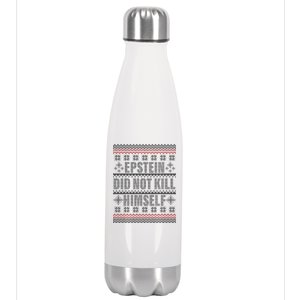 Epstein Did Not Kill Himself Ugly Christmas Sweater Stainless Steel Insulated Water Bottle