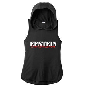 Epstein Didn't Kill Himself Ladies PosiCharge Tri-Blend Wicking Draft Hoodie Tank