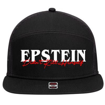 Epstein Didn't Kill Himself 7 Panel Mesh Trucker Snapback Hat