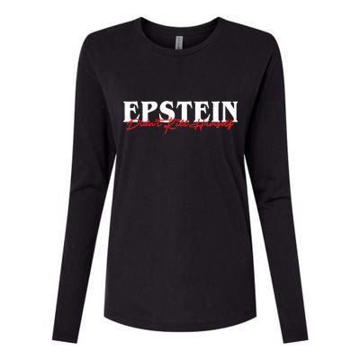 Epstein Didn't Kill Himself Womens Cotton Relaxed Long Sleeve T-Shirt