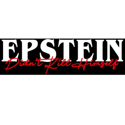 Epstein Didn't Kill Himself Bumper Sticker