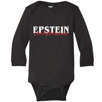 Epstein Didn't Kill Himself Baby Long Sleeve Bodysuit