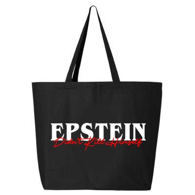 Epstein Didn't Kill Himself 25L Jumbo Tote