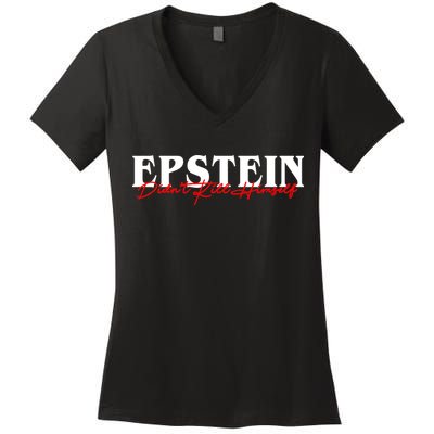 Epstein Didn't Kill Himself Women's V-Neck T-Shirt
