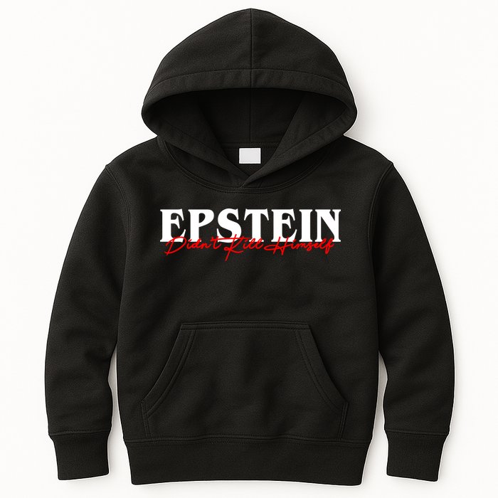 Epstein Didn't Kill Himself Kids Hoodie