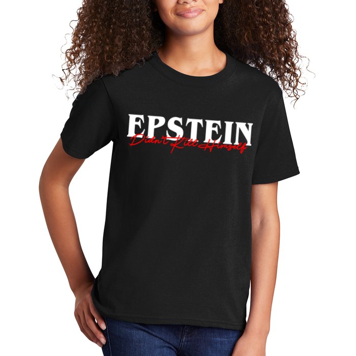 Epstein Didn't Kill Himself Kids T-Shirt
