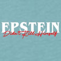 Epstein Didn't Kill Himself Sueded Cloud Jersey T-Shirt