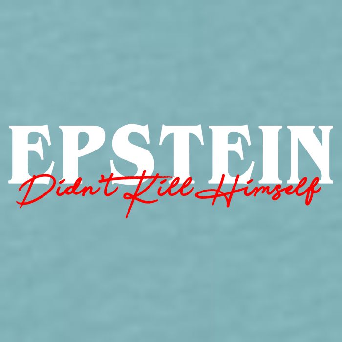 Epstein Didn't Kill Himself Sueded Cloud Jersey T-Shirt