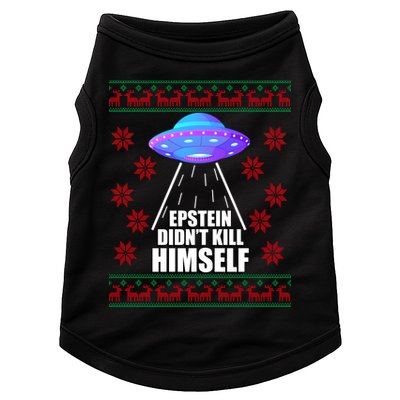 Epstein Didn't Kill Himself UFO Ugly Christmas Doggie Tank