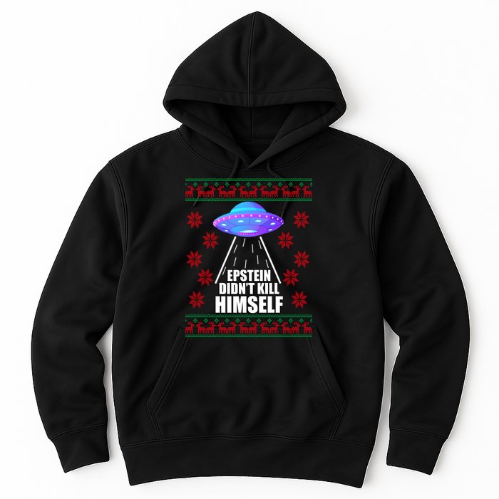 Epstein Didn't Kill Himself UFO Ugly Christmas Hoodie